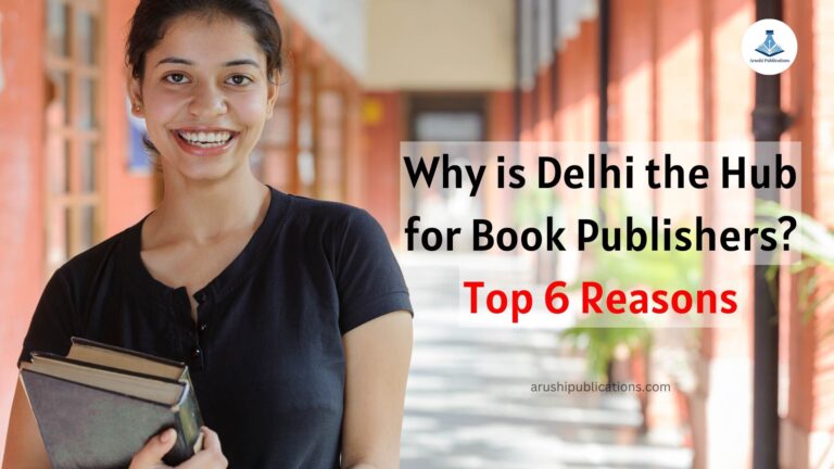 Read more about the article Why is Delhi the Hub for Book Publishers: Top 6 Reasons