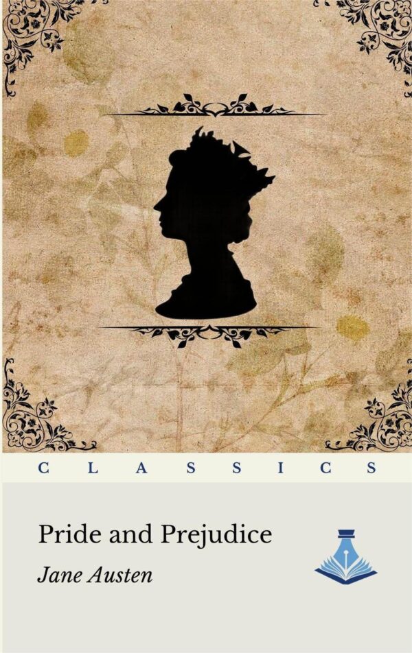 Pride and Prejudice By Jane Austen