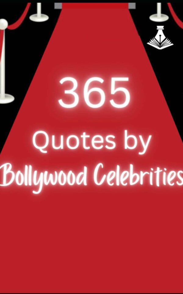 365 Quotes by Bollywood Celebrities