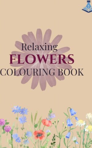 Relaxing Flowers Colouring Book Arushi Publications