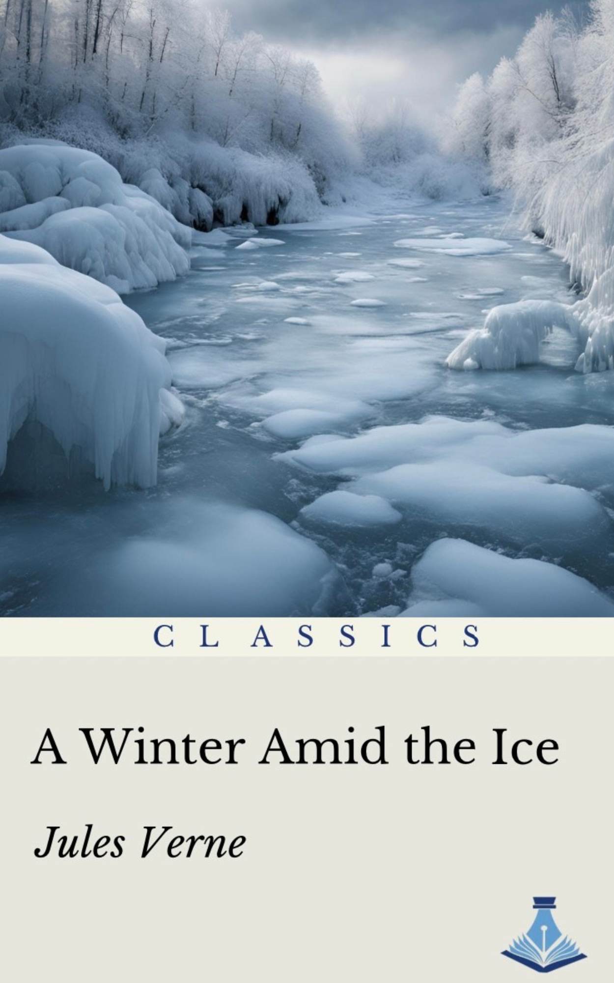 A Winter Amid the Ice by Jules Verne Arushi Publications